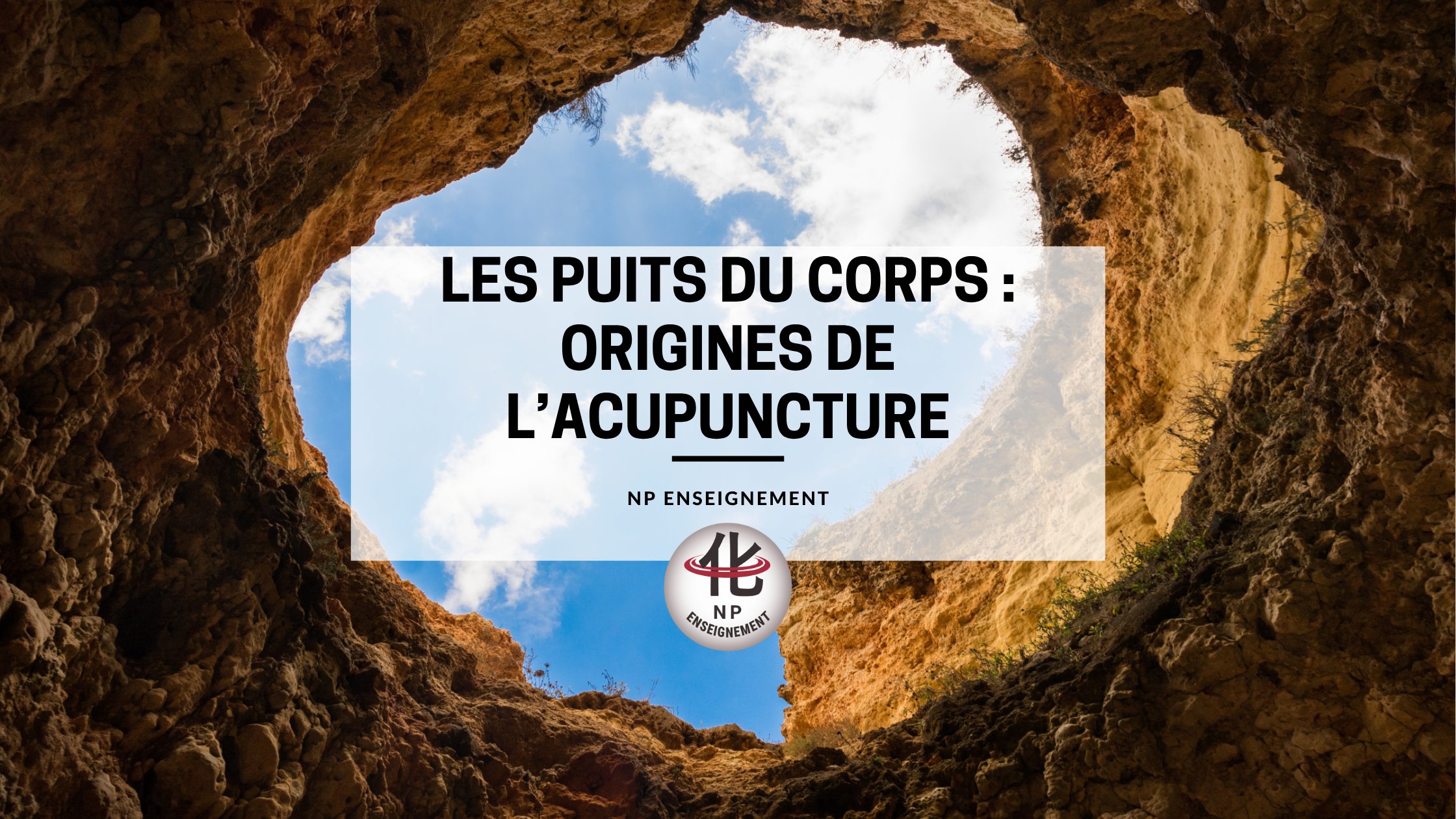 Puits du corps, origines de l'acupuncture