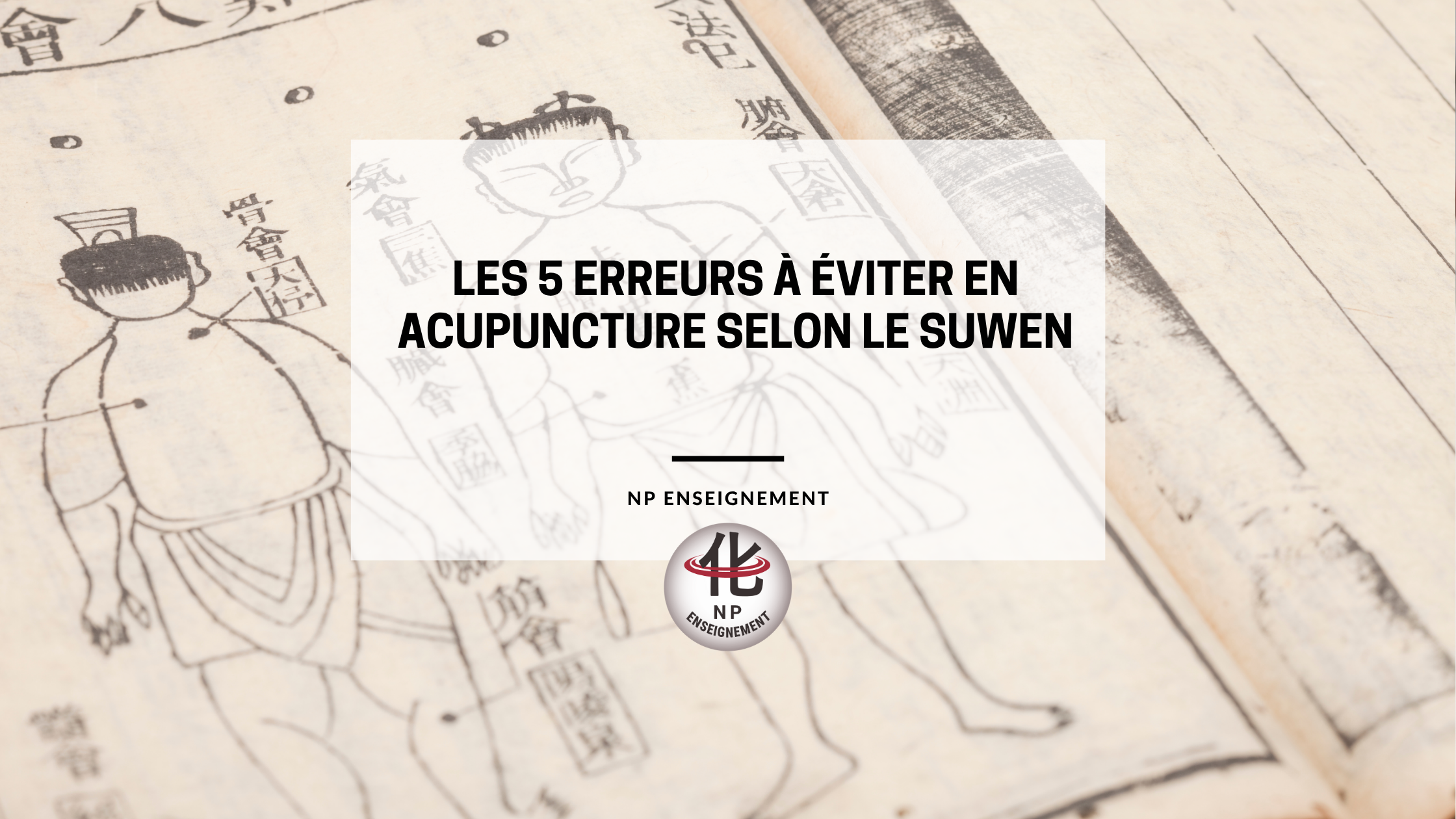 Page ancienne du manuscrit du Huangdi Neijing, écrit en calligraphie chinoise traditionnelle sur papier jauni.