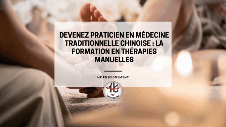 Découvrez notre formation en thérapies manuelles chinoises : diagnostic énergétique, soins sans aiguilles et pratique clinique dès la 1re année.