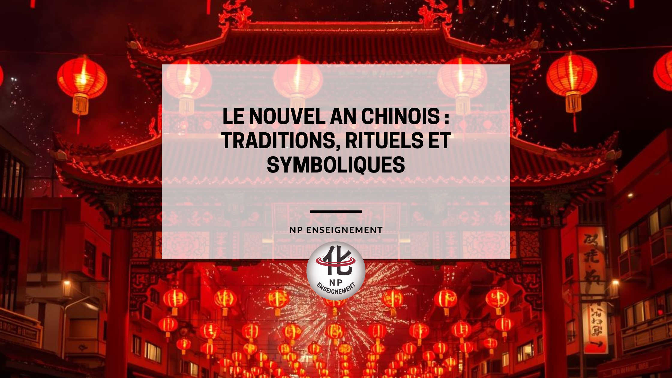 Nouvel An chinois traditions